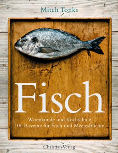 Fisch. Warenkunde und Kochschule