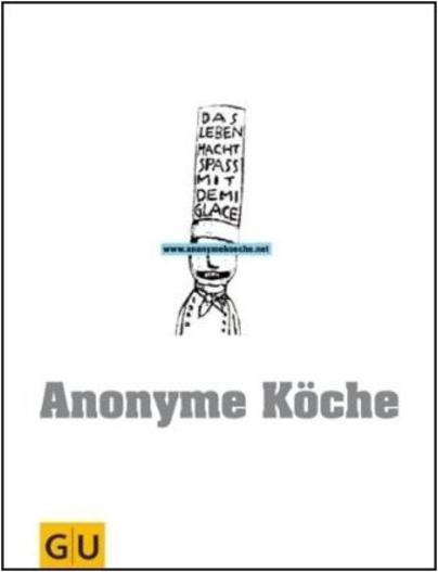 Anonyme Köche Anonyme Köche