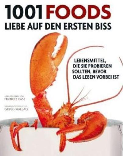 1001 Foods – Liebe auf den ersten Biss