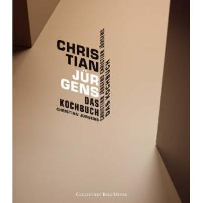 Das Kochbuch Christian Jürgens Das Kochbuch Christian Jürgens